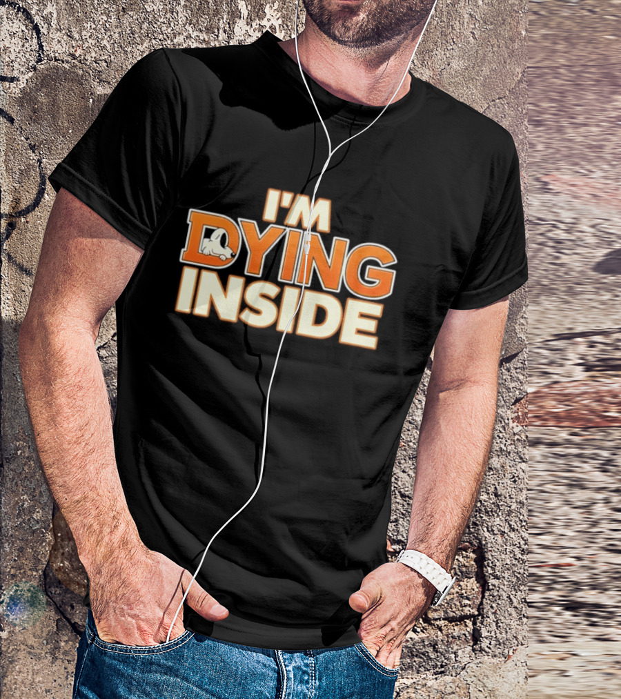 I'm Dying Inside Cartoon Dog Sarcastic Mood T-Shirt