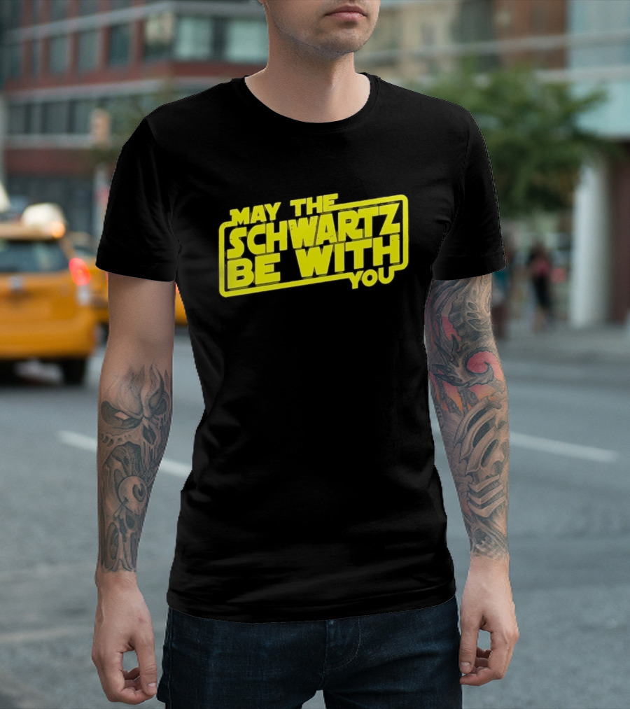 May The Schwartz Be With You Spaceballs T-Shirt