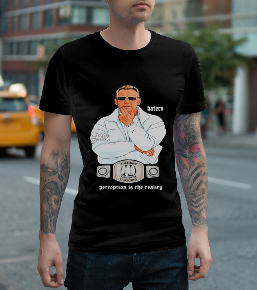 Pat Riley Made To Win Perception Is The Reality Haters T-Shirt