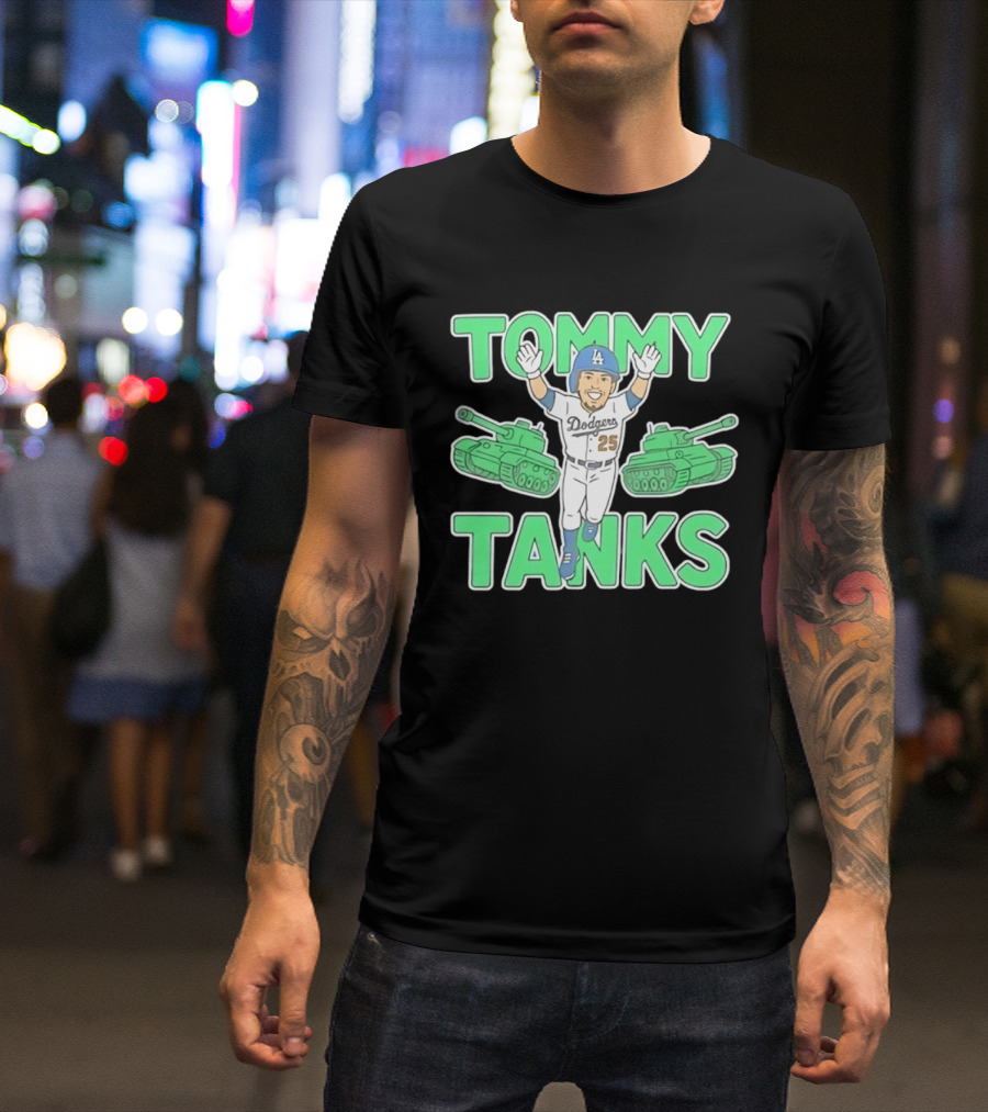 Tommy Tanks Los Angeles Dodgers 25 MLB Baseball Player In Uniform With Green Tanks T-Shirt