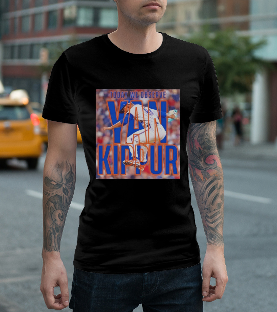 Today We Observe Yan Kippur New York Mets Baseball T-Shirt