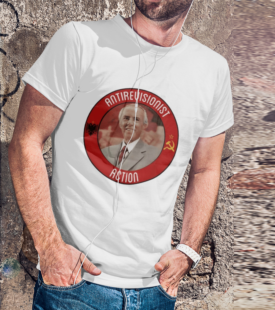 Antirevisionist Action Enver Hoxha Albania Soviet T-Shirt