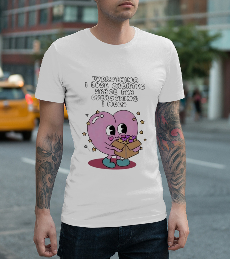 Everything I Lose Creates Space For Everything I Need Heart Pink Character With Stars And Box T-Shirt