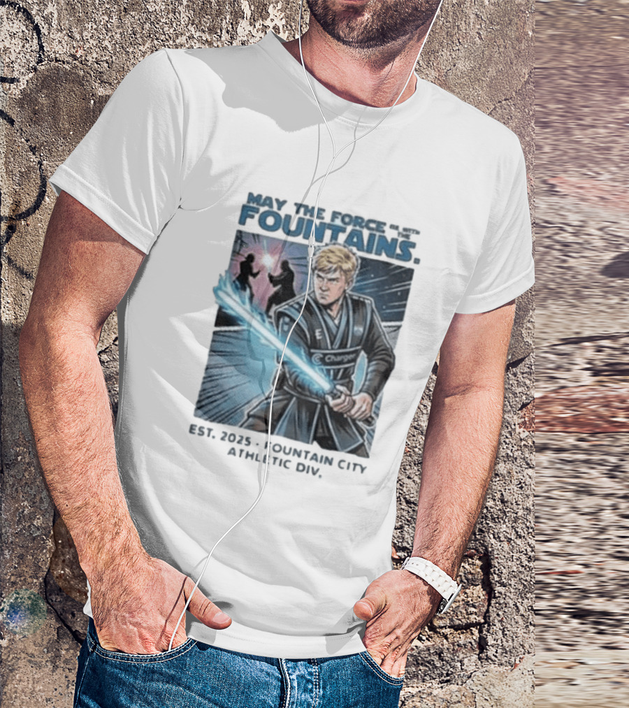 May The Force Be With The Fountains Fountain City Athletic Div Est 2025 Jedi Lightsaber Battle Scene T-Shirt