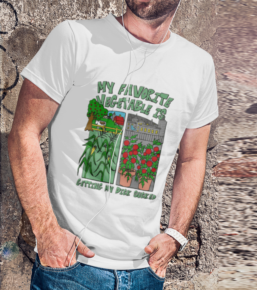 My Favorite Vegetable Is Getting My Dick Sucked Farm Scene City Rooftop Tomato Plants T-Shirt