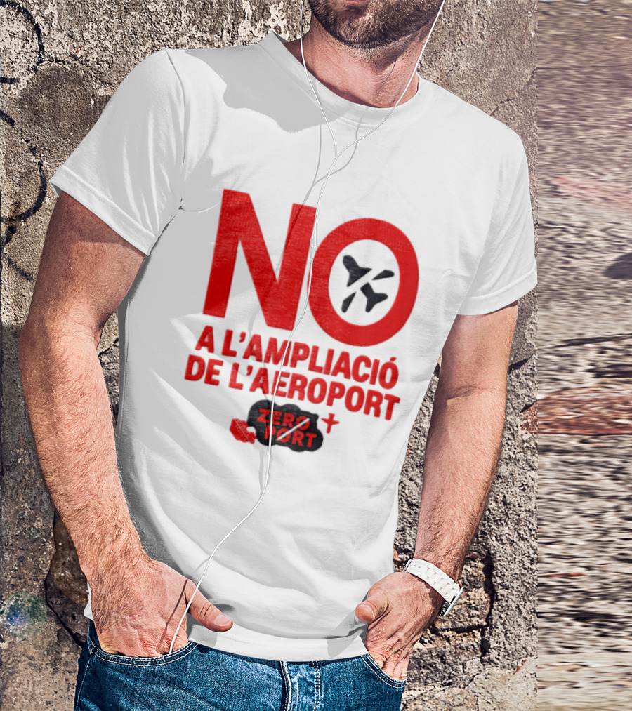 No A L'Ampliació De L'Aeroport Zero Port T-Shirt