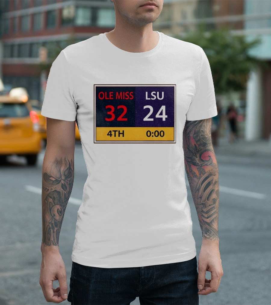 OLE MISS 32 LSU 24 4TH Quarter Final Score Victory T-Shirt