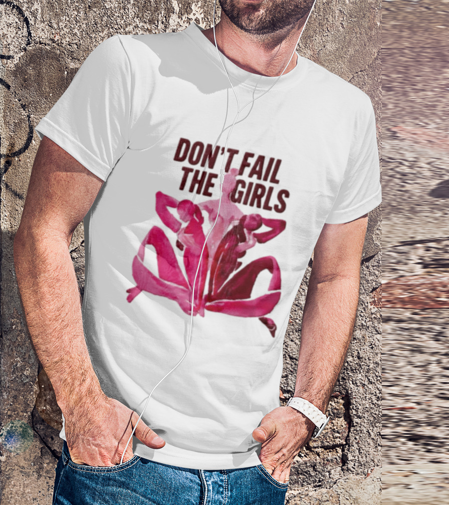 Don't Fail The Girls Susan G.Komen Breast Cancer Awareness T-Shirt