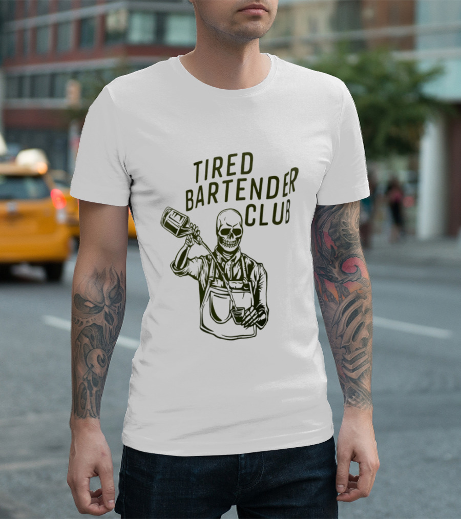 Tired Bartender Club Skull Pouring Mixology Bar Life T-Shirt
