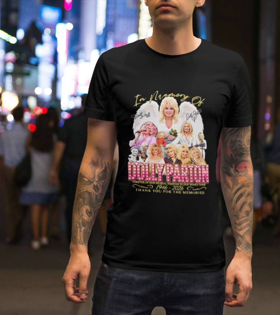 In Memory Of Dolly Parton 1946 2022 Thank You For The Memories T-Shirt