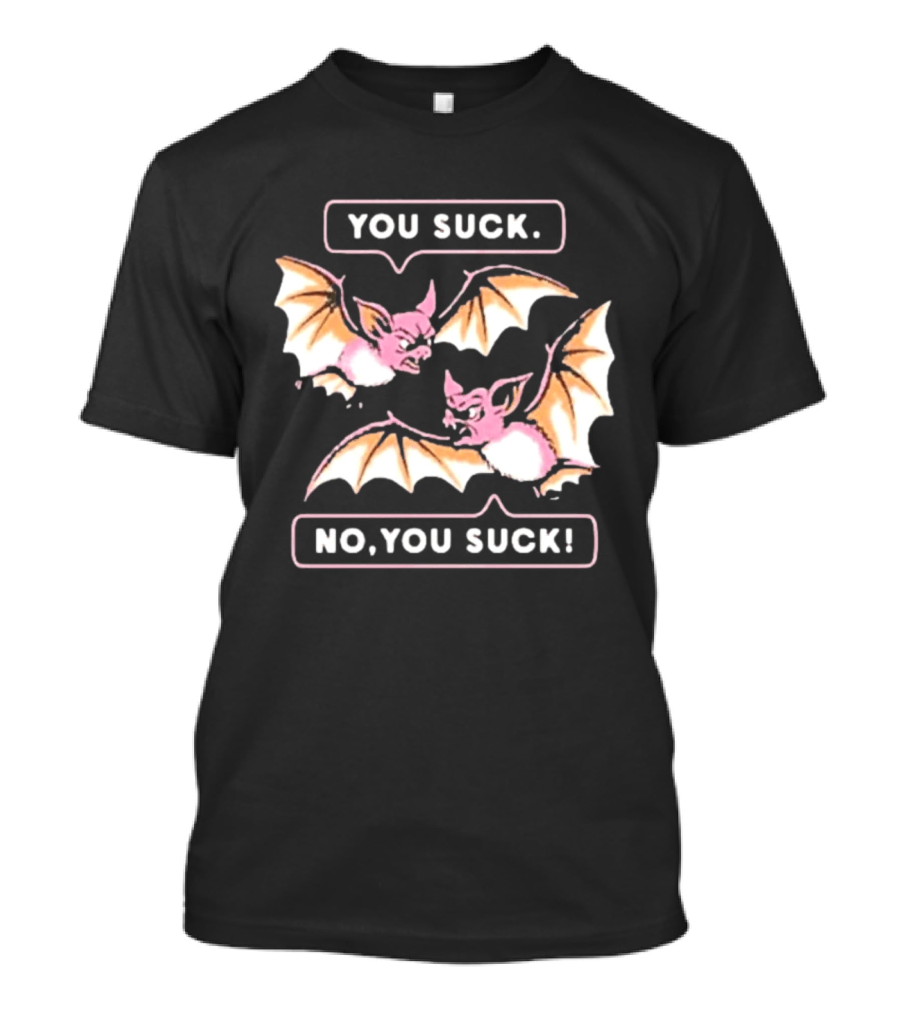 You Suck No You Suck Bats Sarcastic Halloween T-Shirt