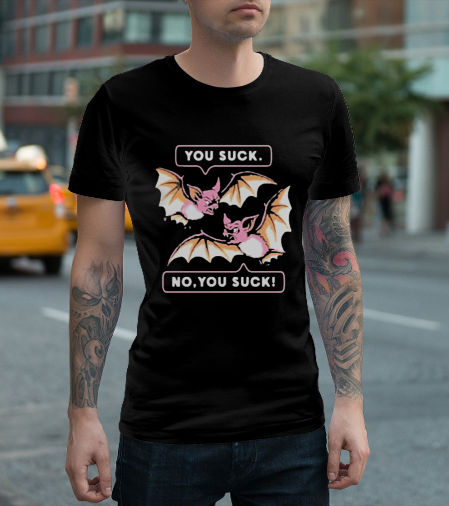 You Suck No You Suck Bats Sarcastic Halloween T-Shirt