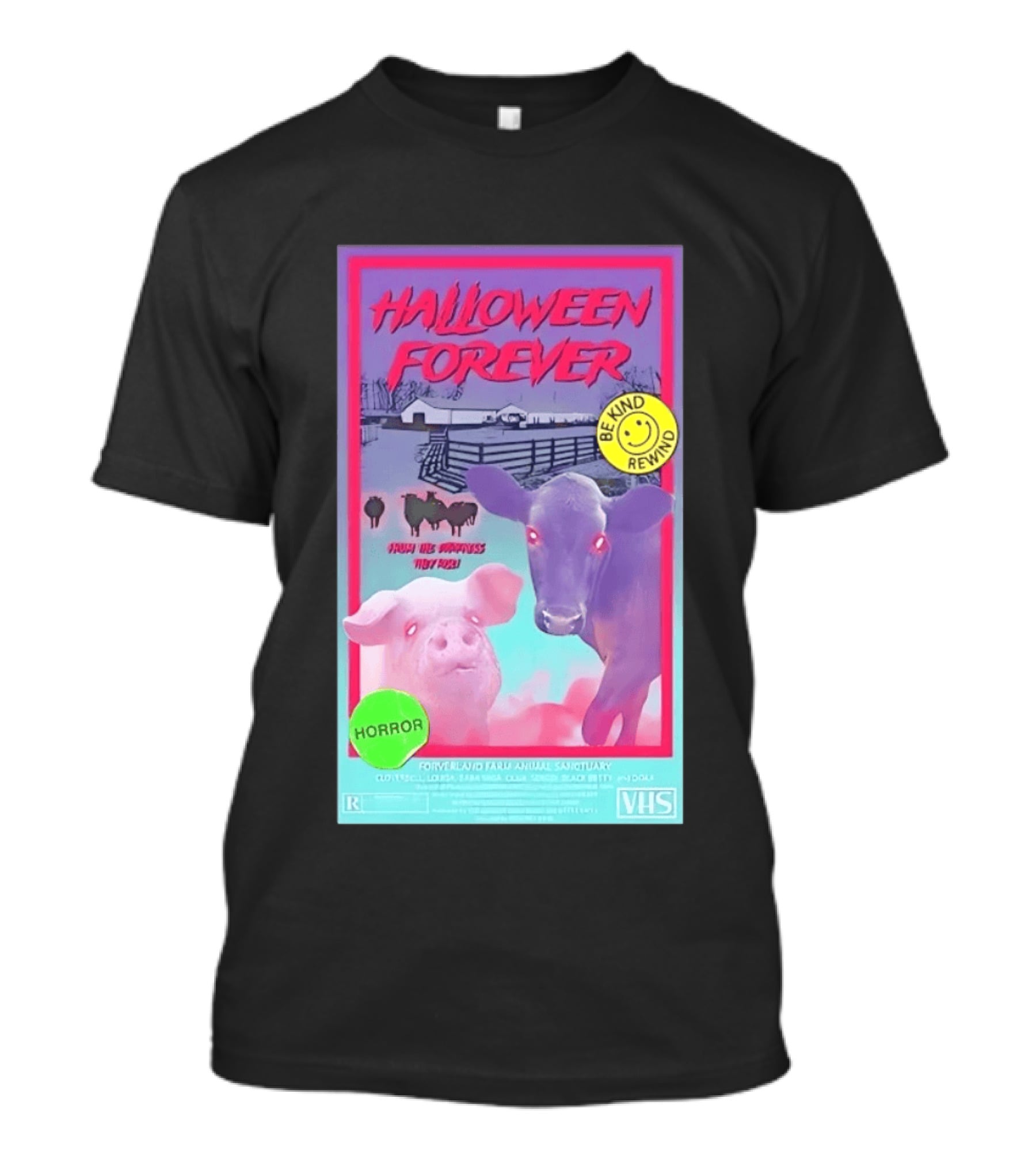 Halloween Forever Be Kind Rewind Forverland Farm Animal Sanctuary Horror VHS T-Shirt