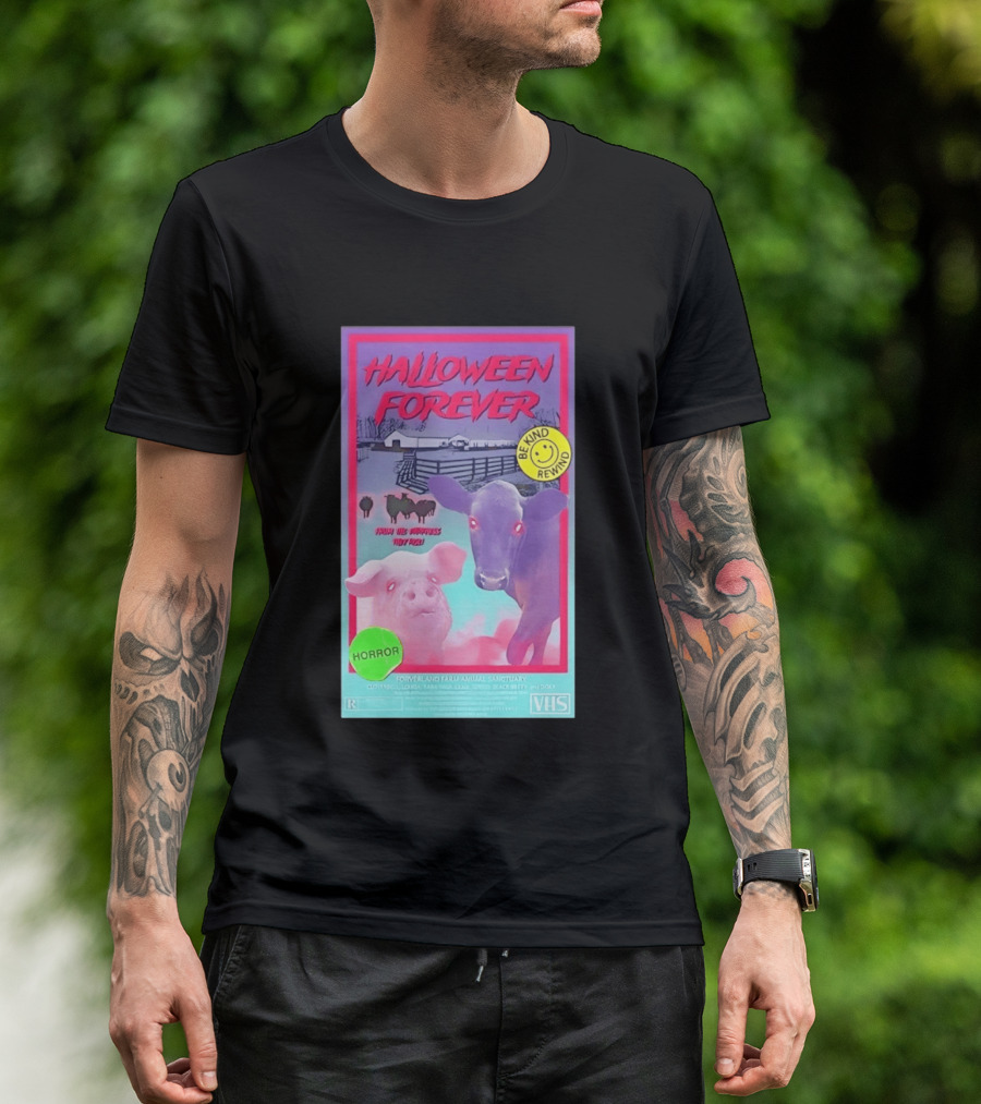 Halloween Forever Be Kind Rewind Forverland Farm Animal Sanctuary Horror VHS T-Shirt