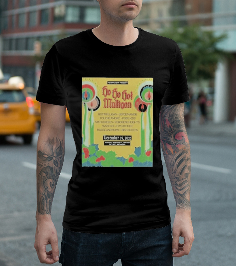 Hot Mulligan Presents Ho Ho Hot Mulligan Event With Joyce Manor And Touché Amoré At Russel Industrial Center Detroit On December 19 2026 T-Shirt