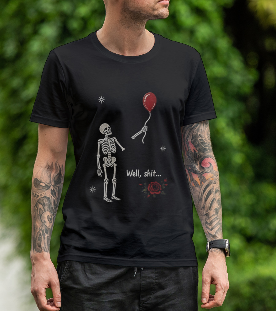 Skeleton Lost Balloon Well Shit Rose T-Shirt