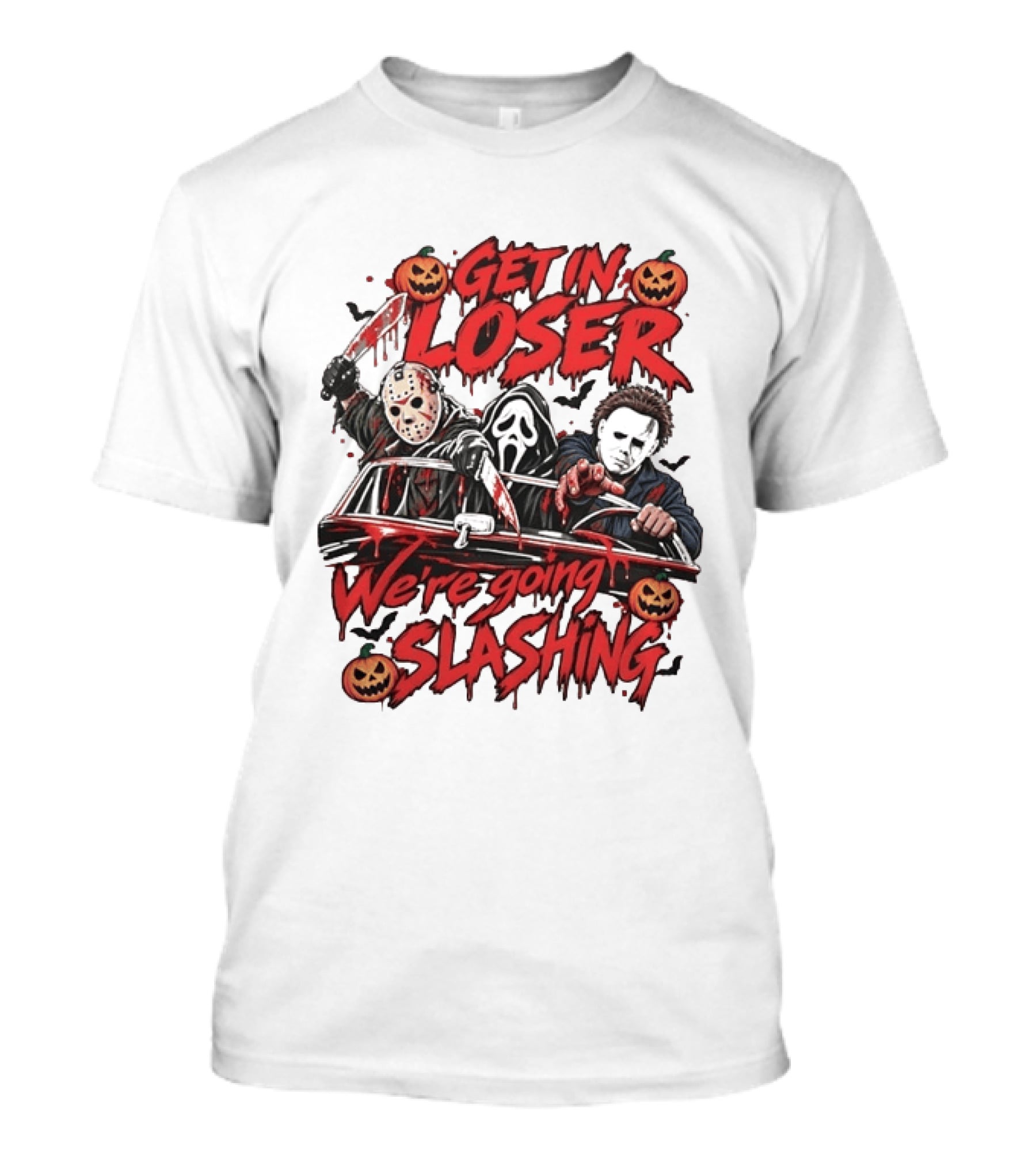 Get In Loser We're Going Slashing With Jason Voorhees Ghostface Michael Myers Halloween Pumpkins T-Shirt