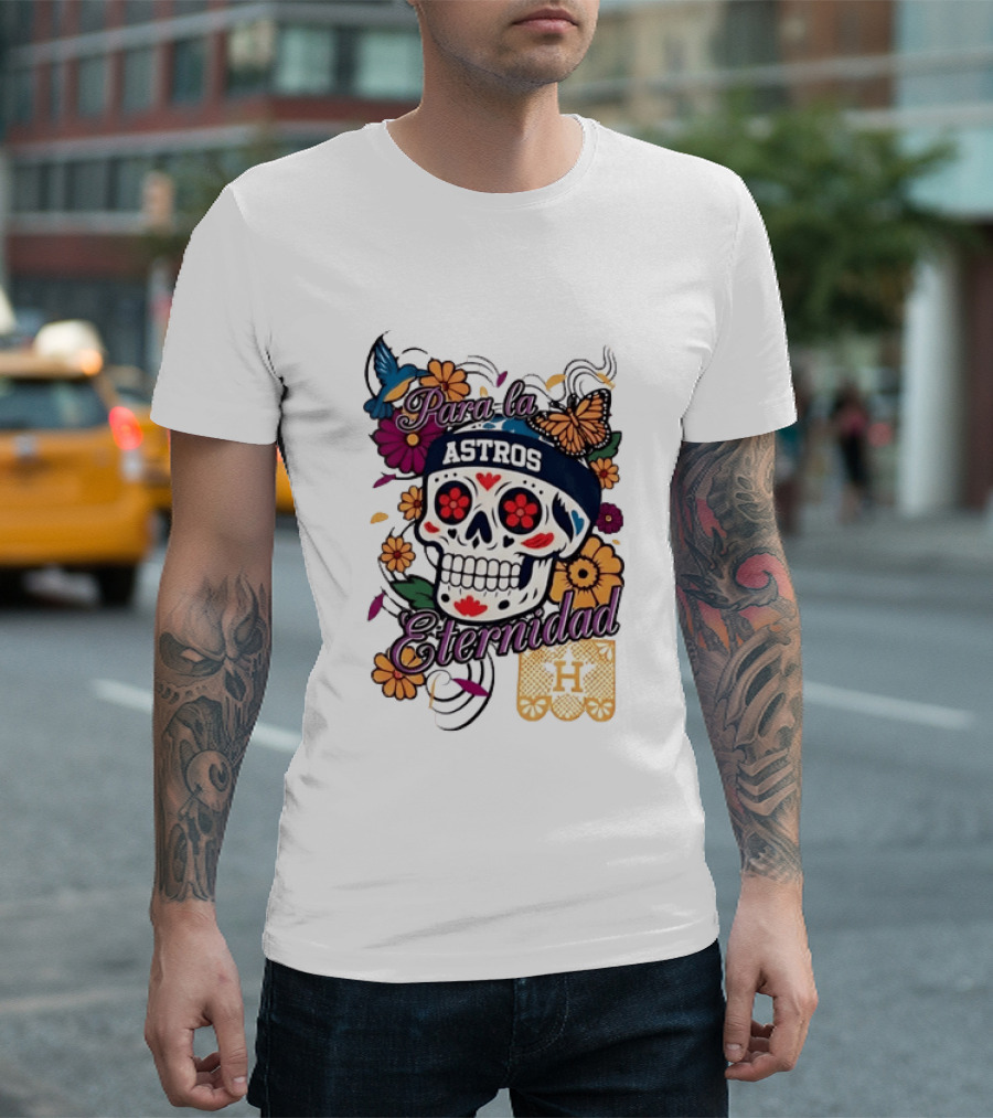 Houston Astros Para La Eternidad Sugar Skull Día De Los Muertos T-Shirt