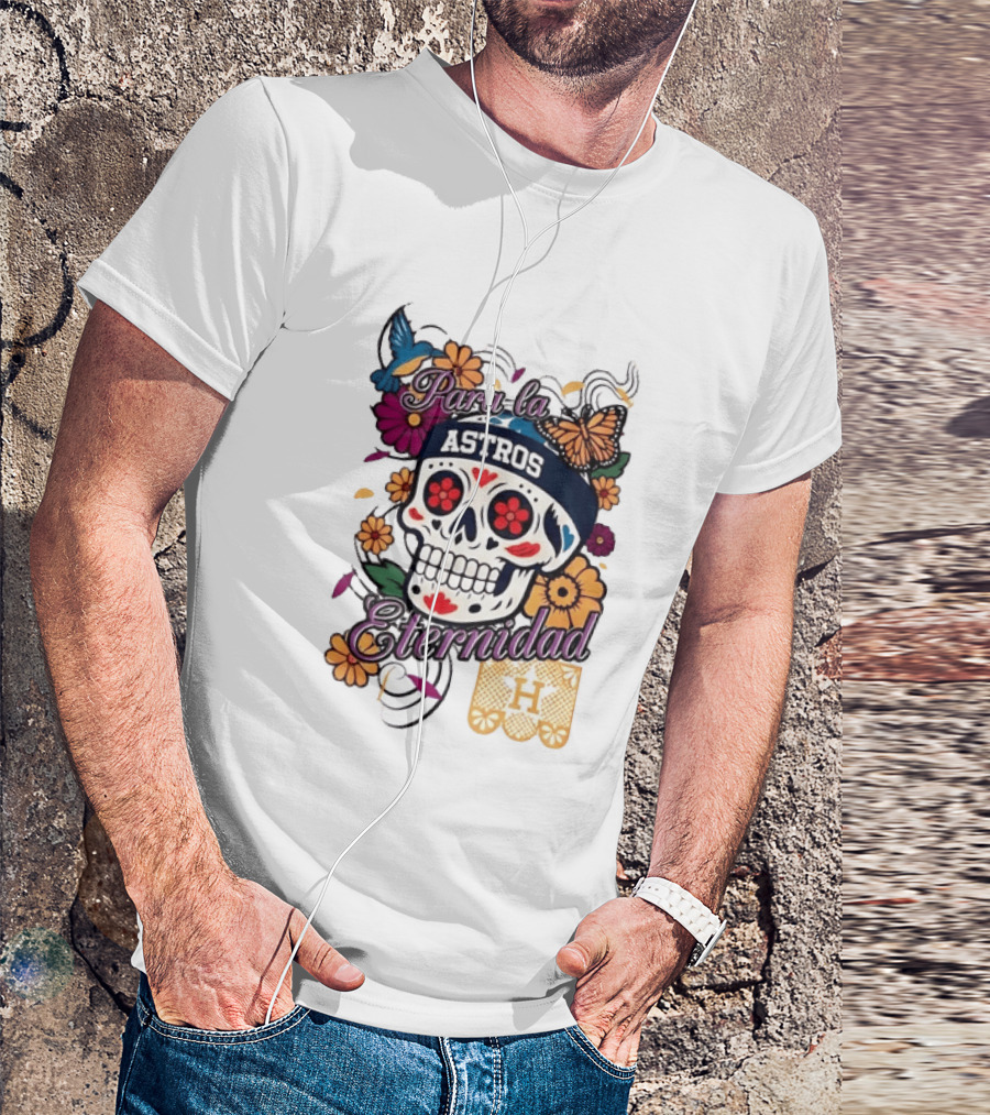 Houston Astros Para La Eternidad Sugar Skull Día De Los Muertos T-Shirt