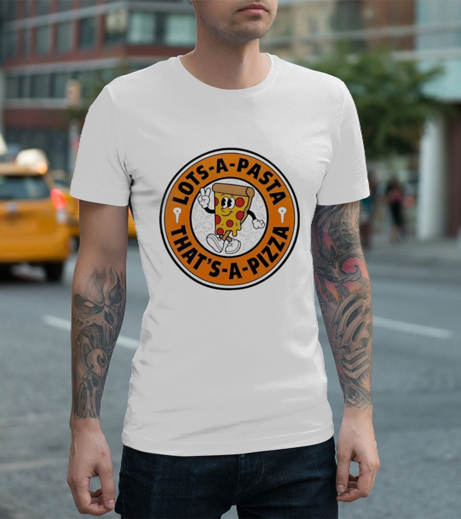 Lots A Pasta That's A Pizza Cartoon Slice Fun T-Shirt