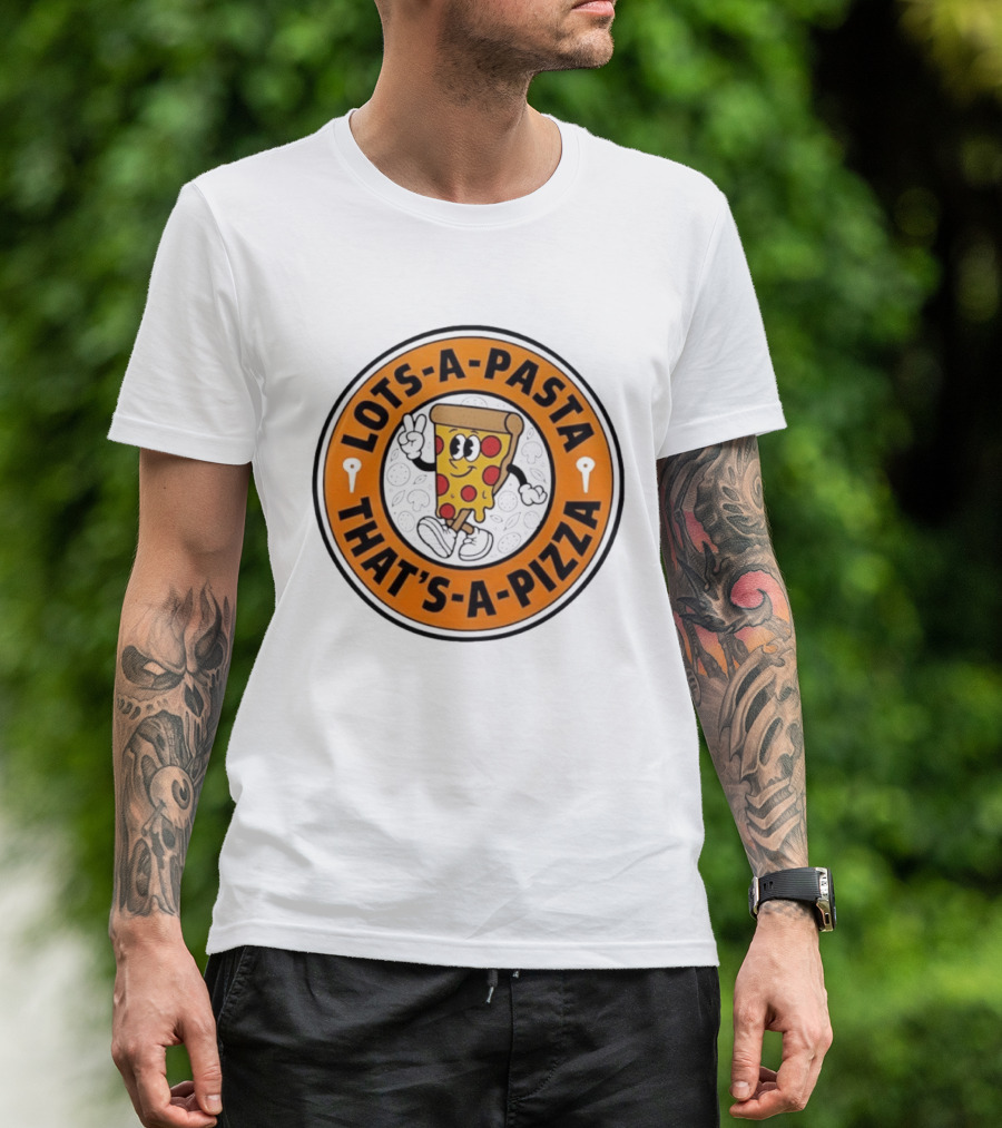 Lots A Pasta That's A Pizza Cartoon Slice Fun T-Shirt