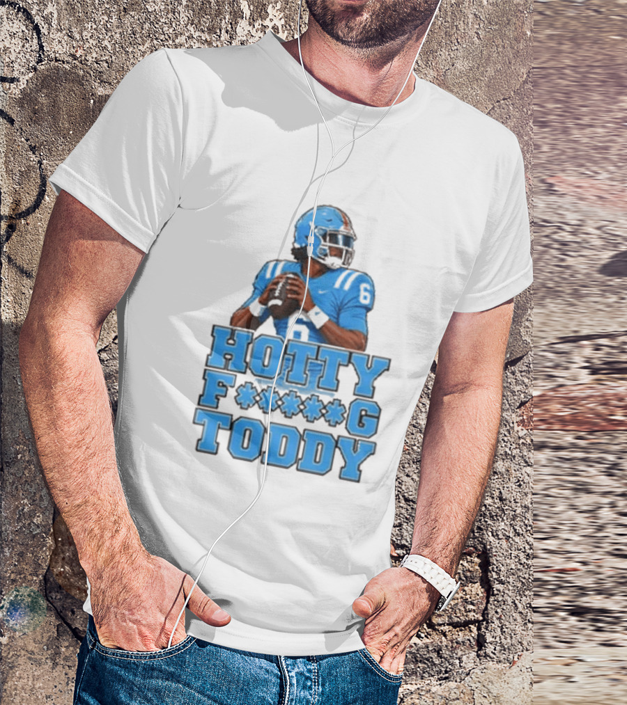 Hotty F<strong></strong>*g Toddy Ole Miss Rebels Football Number 6 T-Shirt
