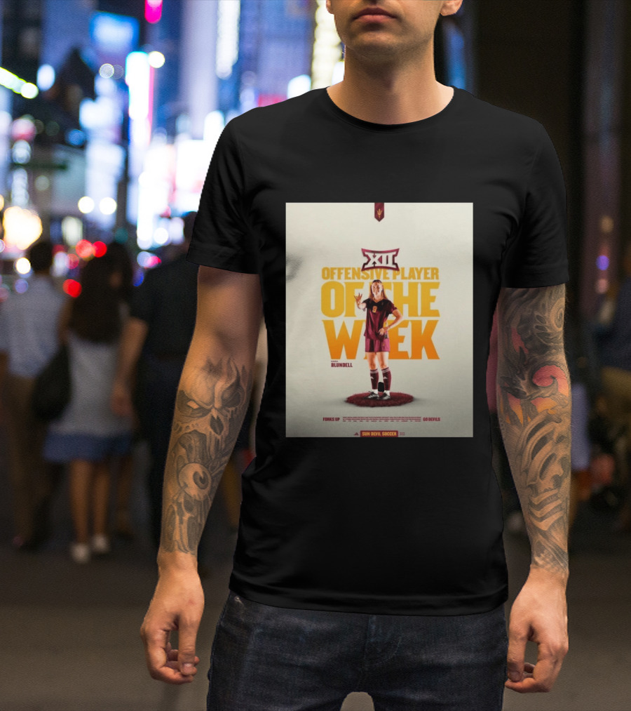 Big 12 Offensive Player Of The Week Kierra Blundell Sun Devil Soccer T-Shirt