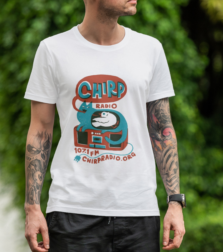 CHIRP Radio 107.1 FM Chicago Cat And Bird CHIRPRADIO.ORG T-Shirt