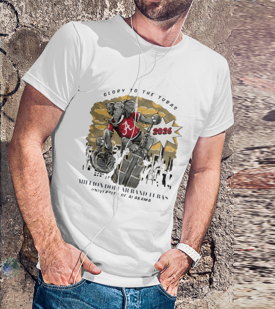 Glory To The Tubas 2026 Million Dollar Band University Of Alabama Elephant With Tuba T-Shirt