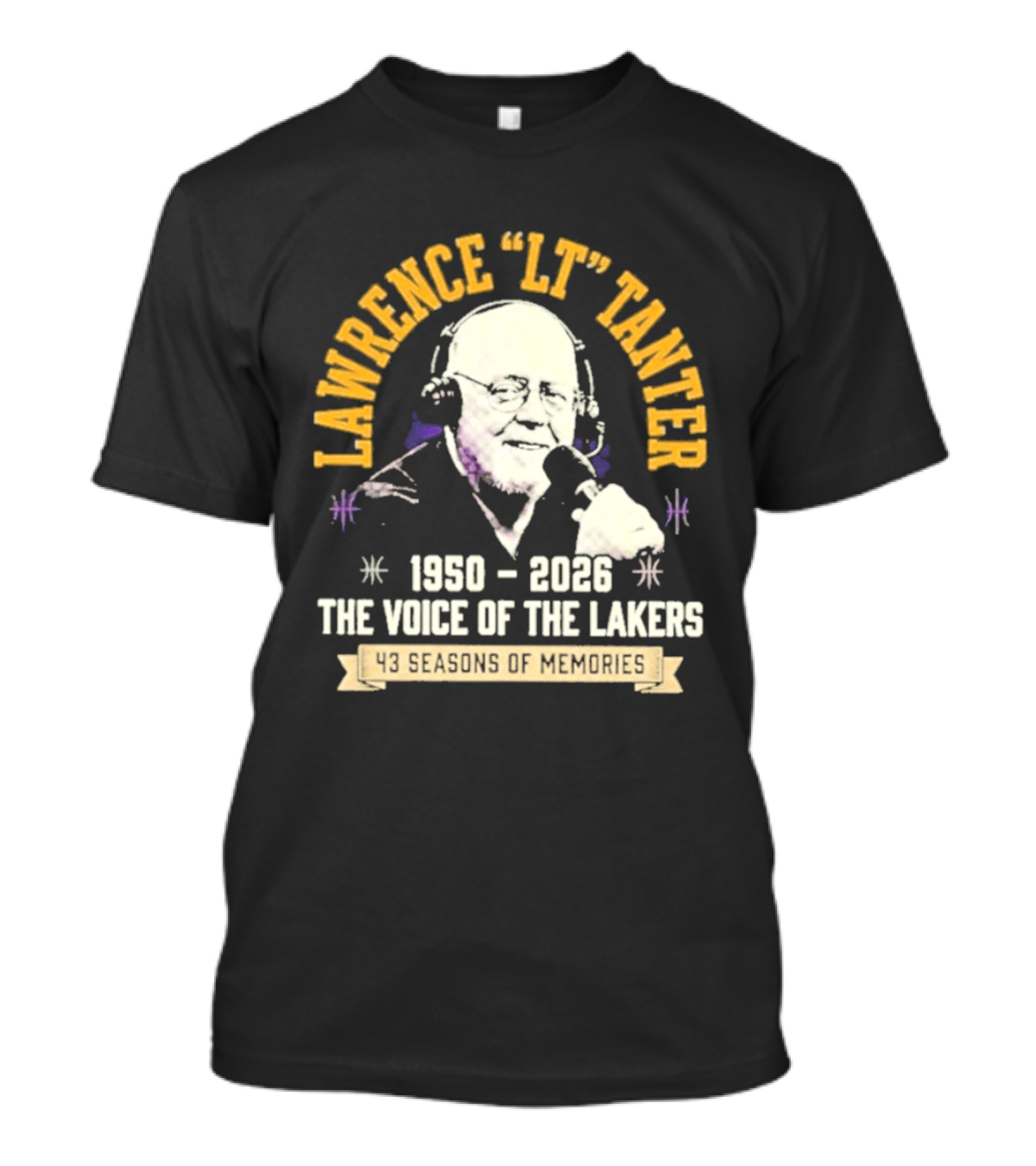 Lawrence LT Tanter The Voice Of The Lakers 1950 2026 43 Seasons Of Memories T-Shirt
