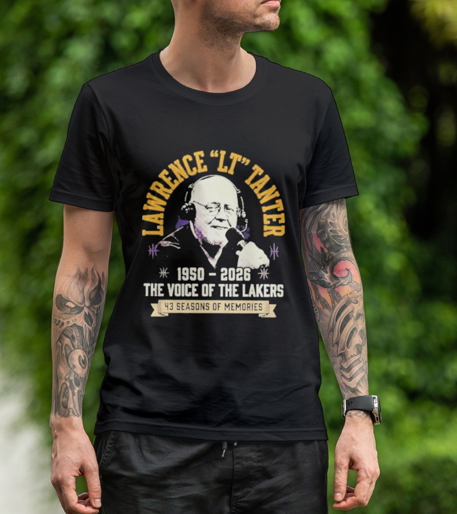 Lawrence LT Tanter The Voice Of The Lakers 1950 2026 43 Seasons Of Memories T-Shirt
