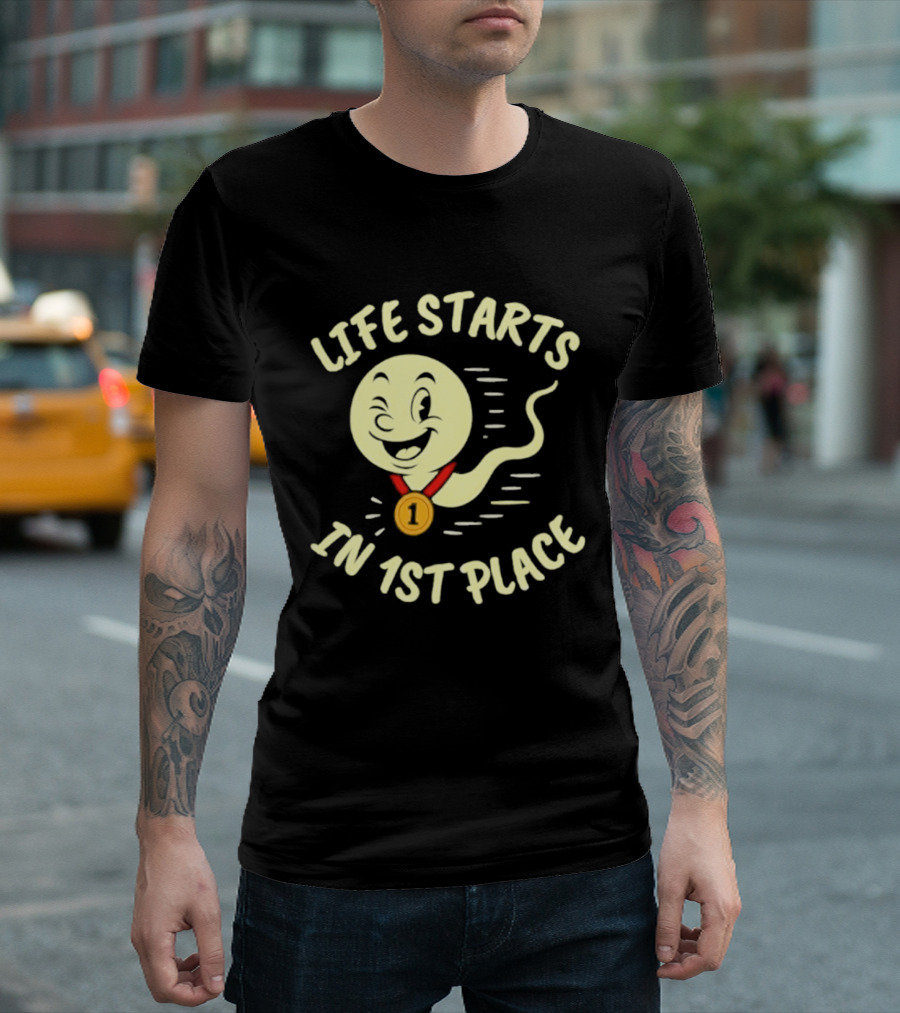 Life Starts In 1st Place Winking Medal Winning Smile T-Shirt