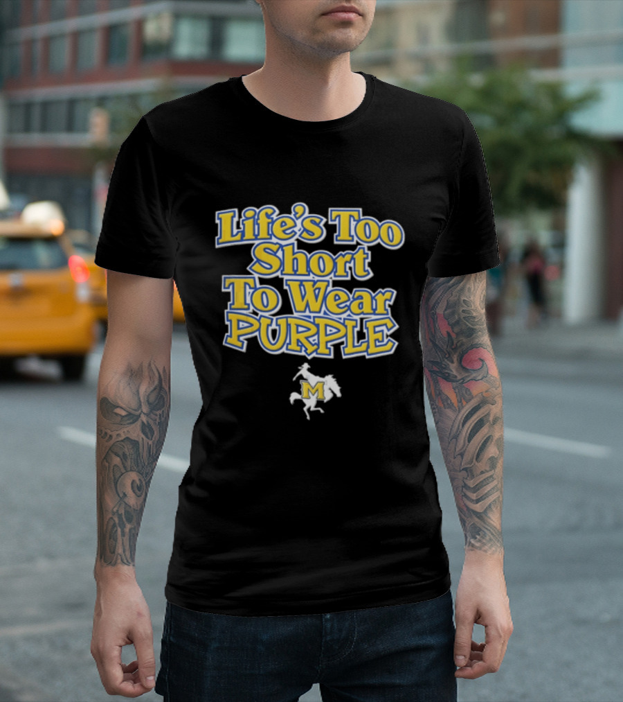 Life's Too Short To Wear Purple Yellow Blue Text With Cowboy Riding Bucking Horse T-Shirt