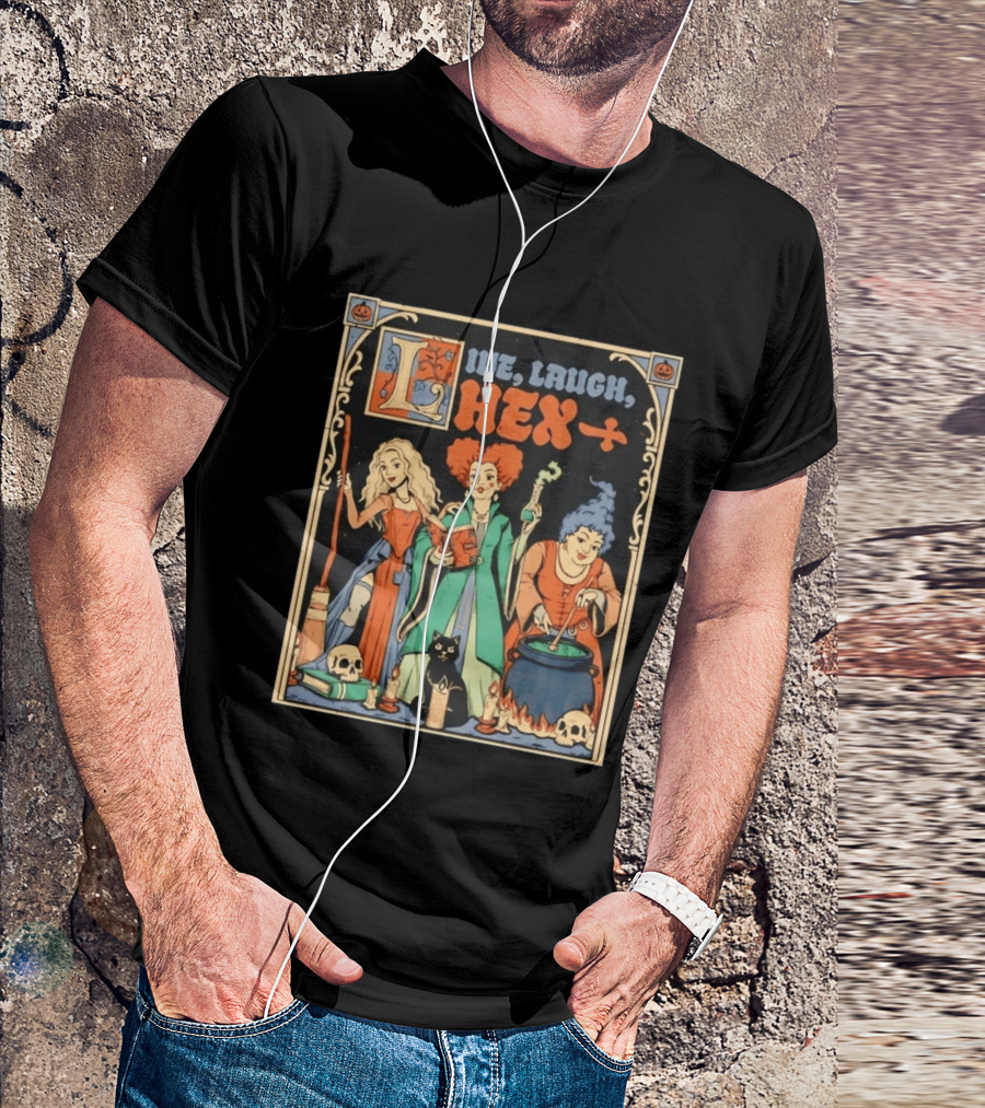 Live Laugh Hex Sanderson Sisters Halloween Spooky T-Shirt