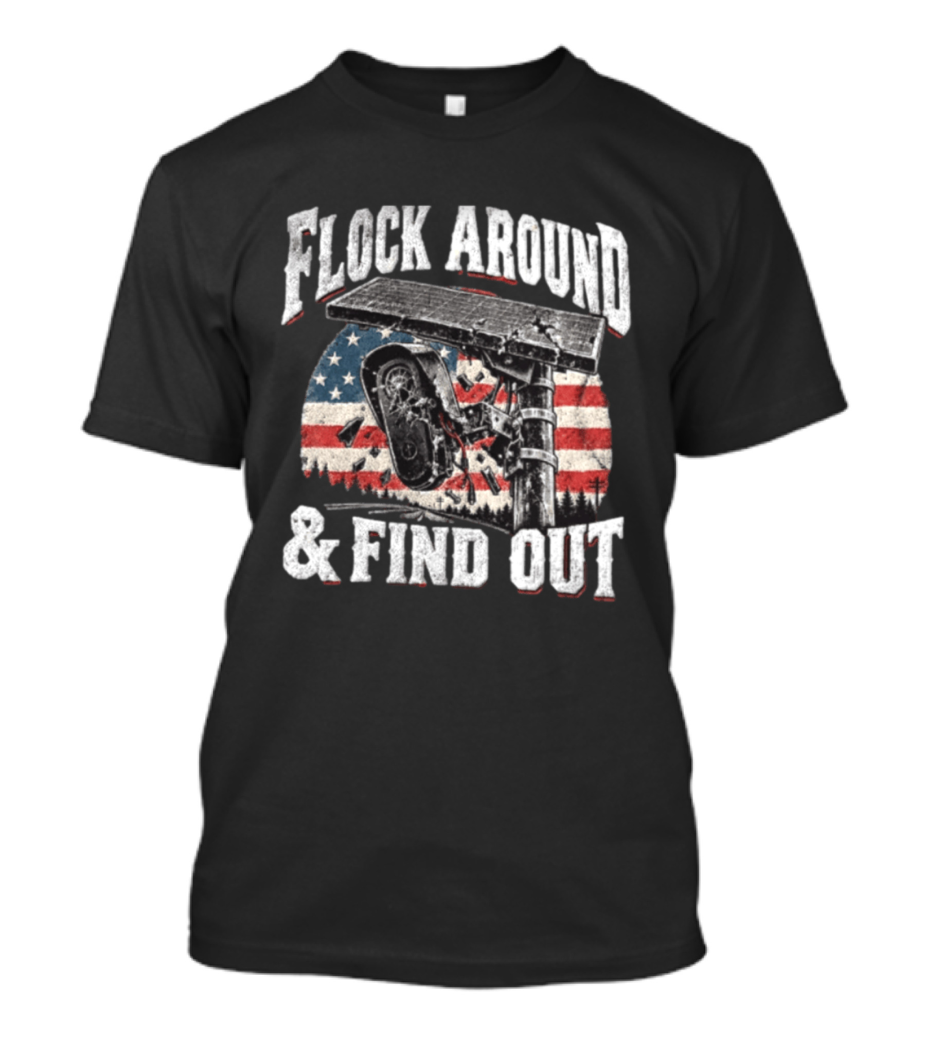 Flock Around And Find Out USA Flag Broken Security Camera Solar Panel T-Shirt