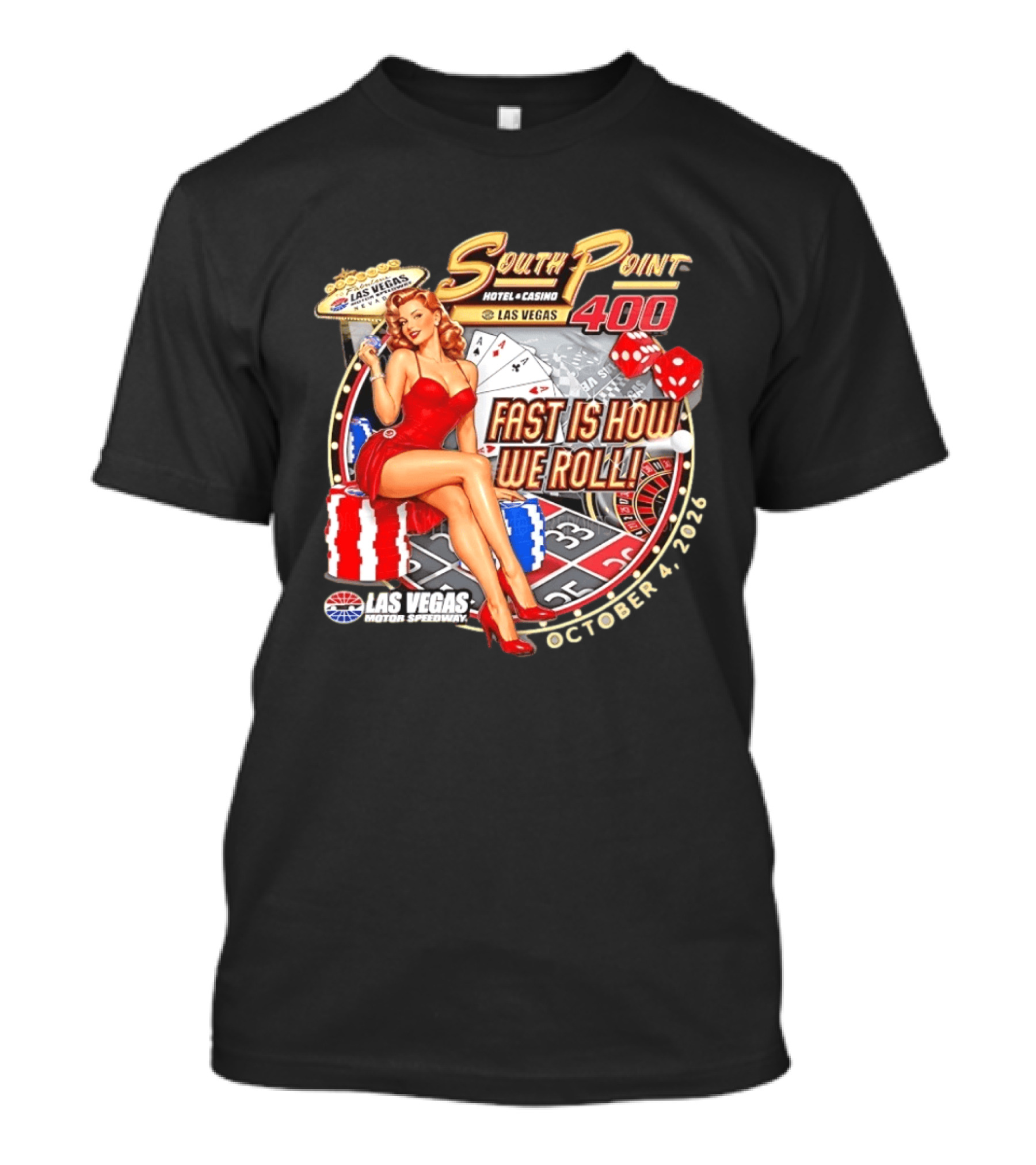 South Point 400 Las Vegas Motor Speedway Fast Is How We Roll October 4 2026 T-Shirt