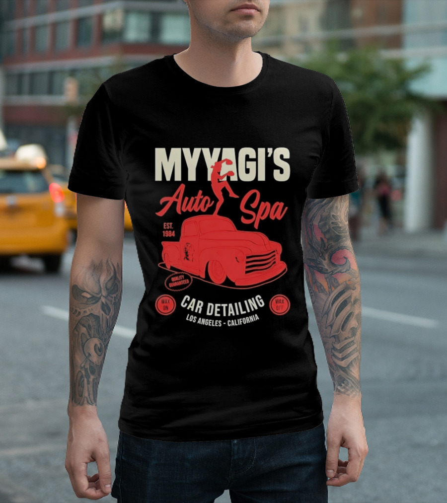 Myyagi's Auto Spa Established 1984 Quality Guaranteed Los Angeles California Car Detailing Wax On Wax Off T-Shirt