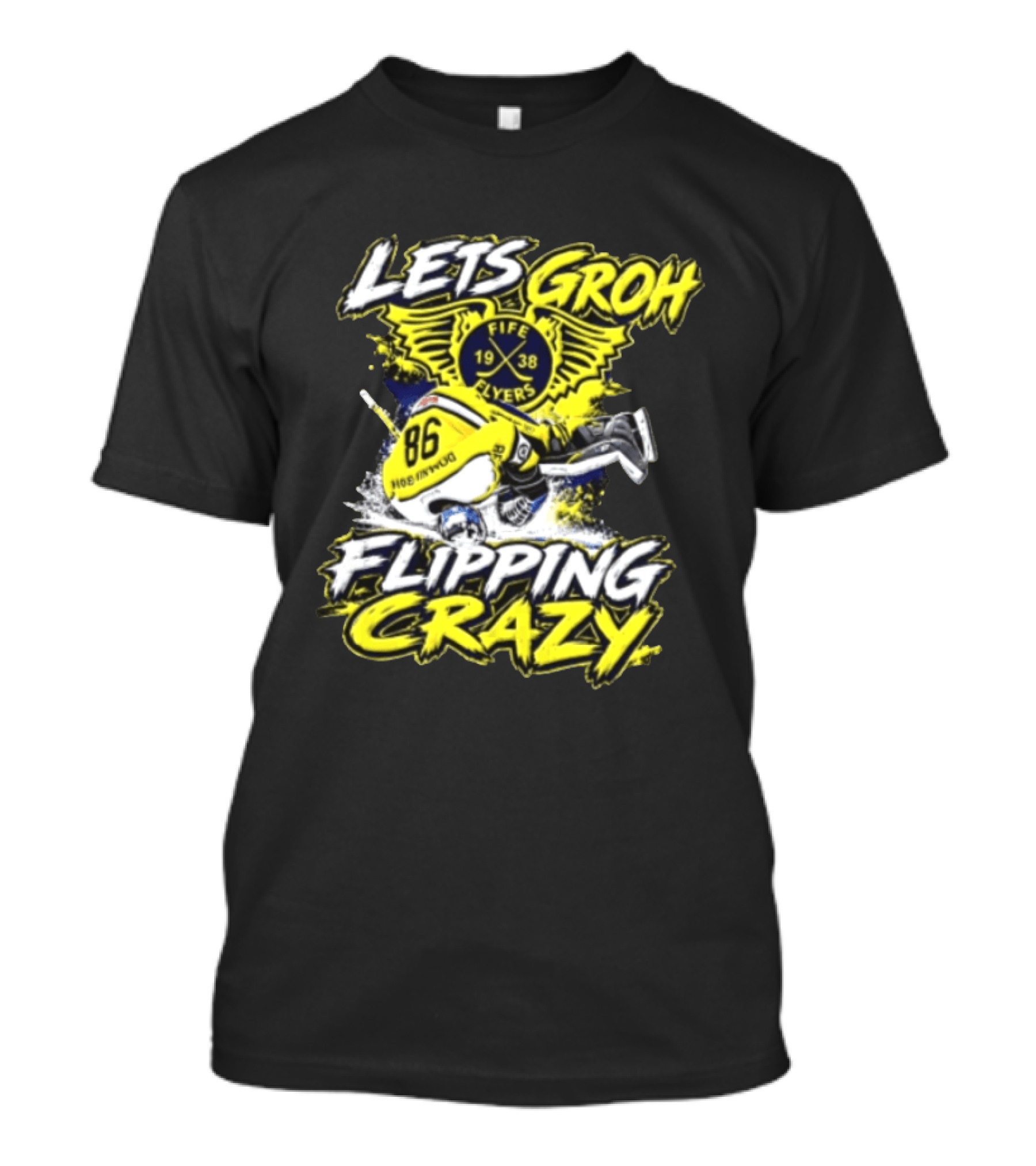 Groh Fife Flyers NCAAB Let’s Groh Flipping Crazy Hockey Goalie Flipping Upside Down T-Shirt