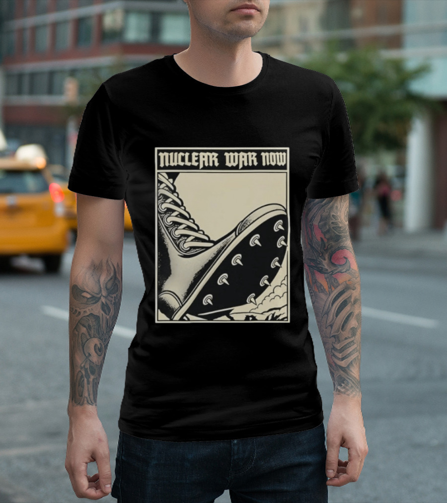 Nuclear War Now Spiked Boot Metal Punk Underground T-Shirt