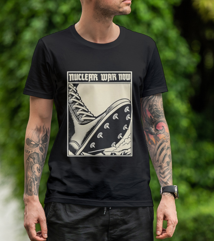 Nuclear War Now Spiked Boot Metal Punk Underground T-Shirt