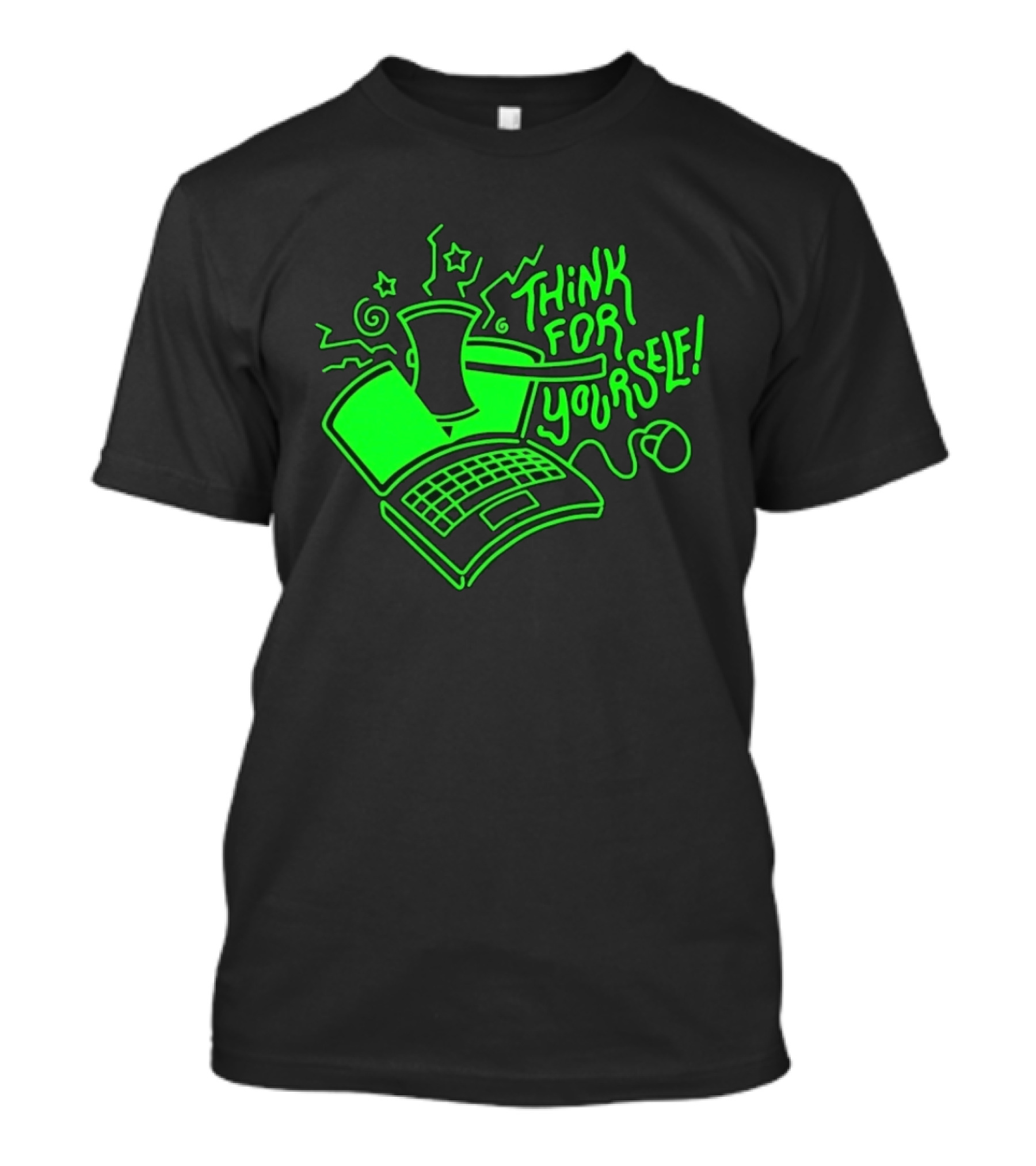 Think For Yourself Laptop Axe Critical Thinking T-Shirt