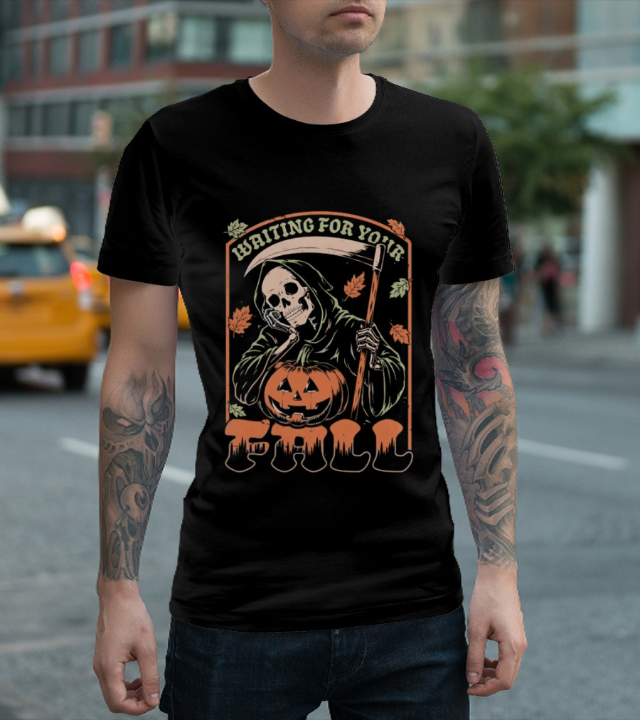 Waiting For Your Fall Grim Reaper With Pumpkin And Leaves T-Shirt