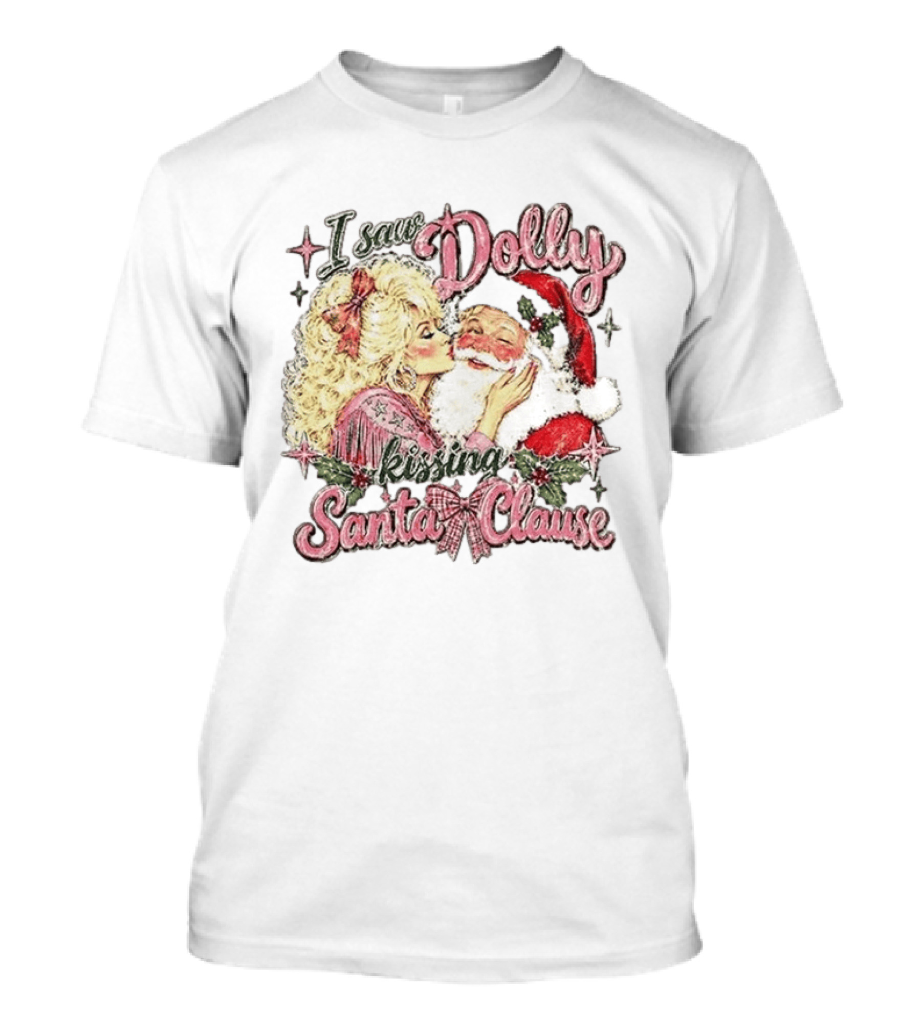 I Saw Dolly Kissing Santa Clause Christmas T-Shirt