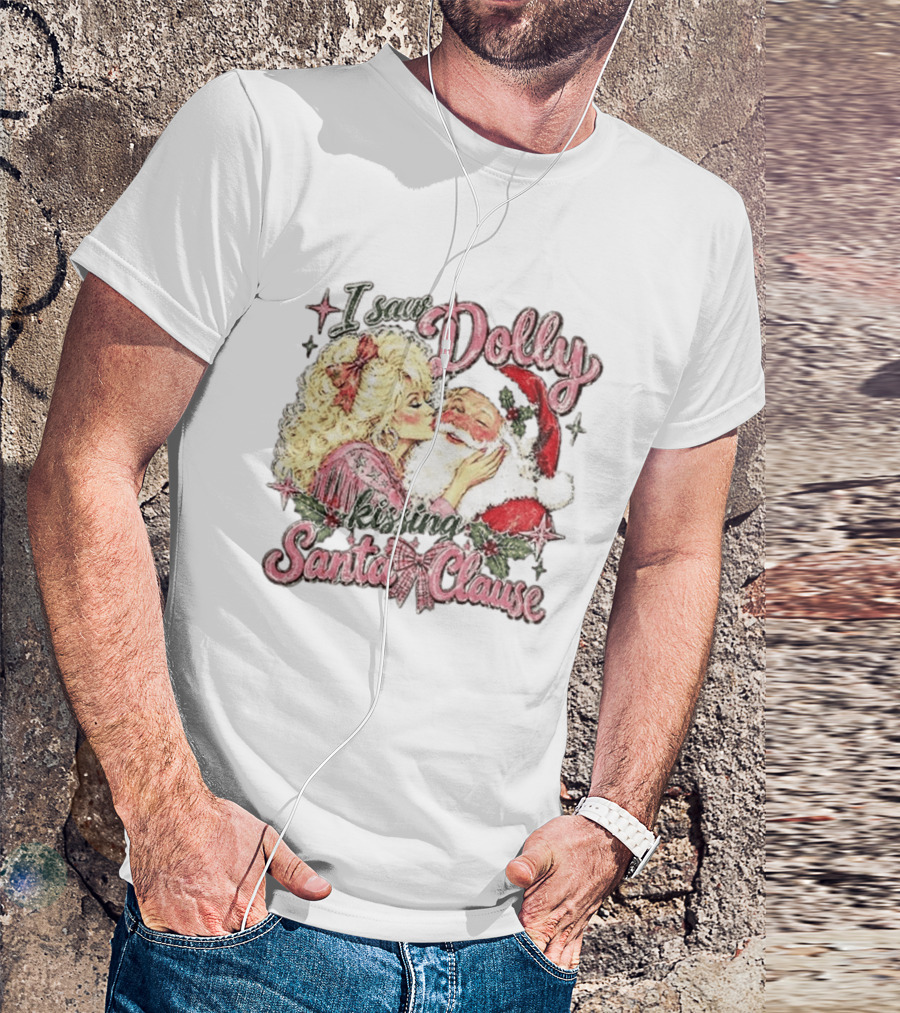 I Saw Dolly Kissing Santa Clause Christmas T-Shirt