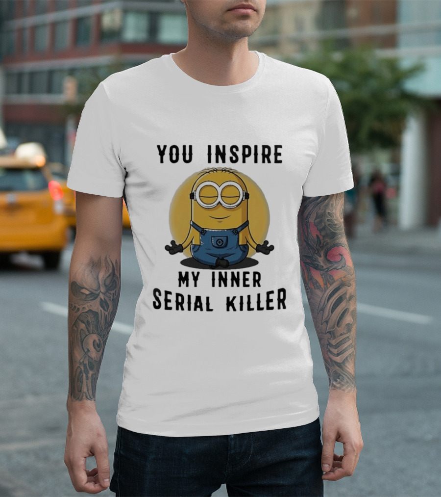 You Inspire My Inner Serial Killer Minion Meditation Pose T-Shirt