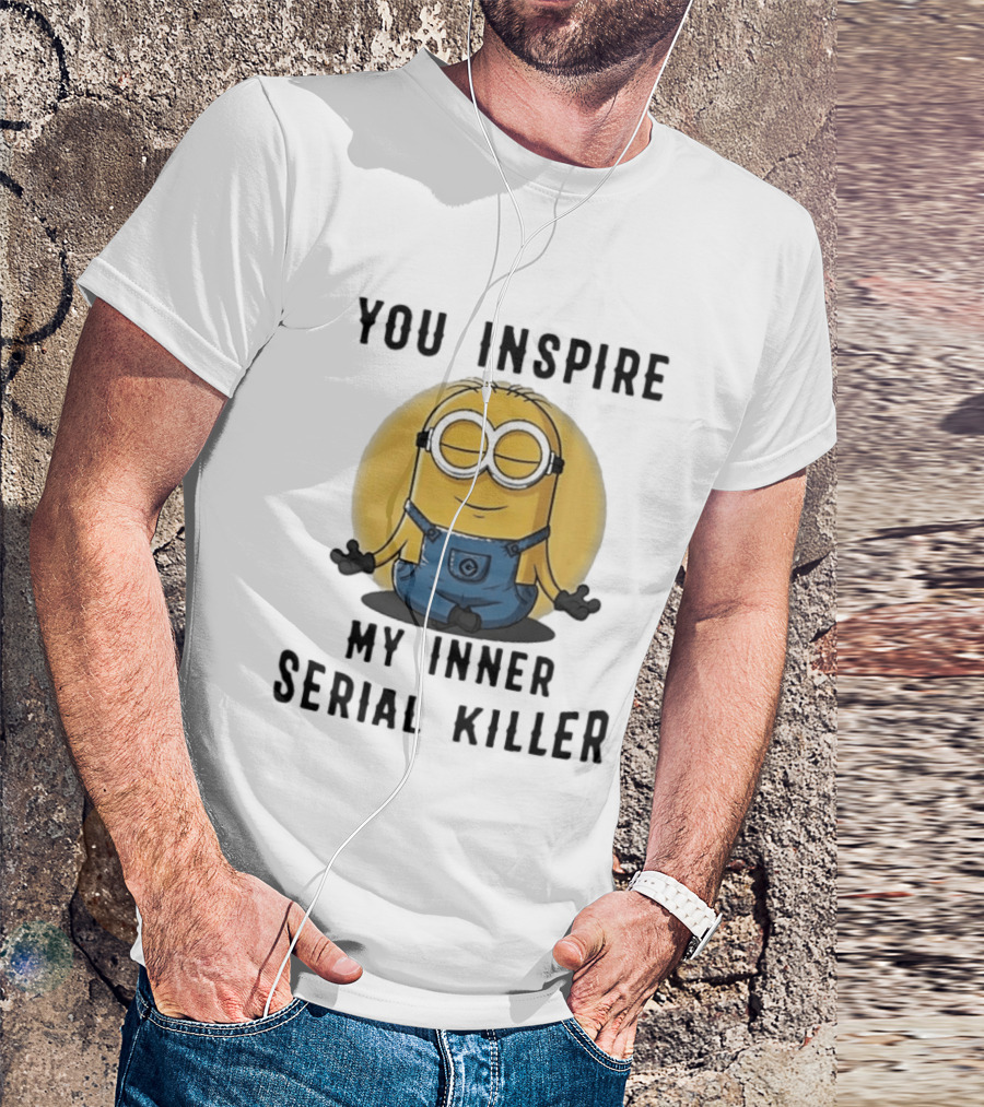 You Inspire My Inner Serial Killer Minion Meditation Pose T-Shirt