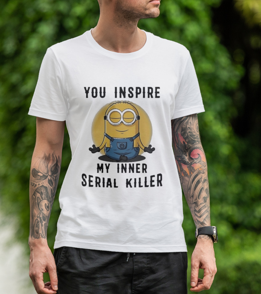 You Inspire My Inner Serial Killer Minion Meditation Pose T-Shirt