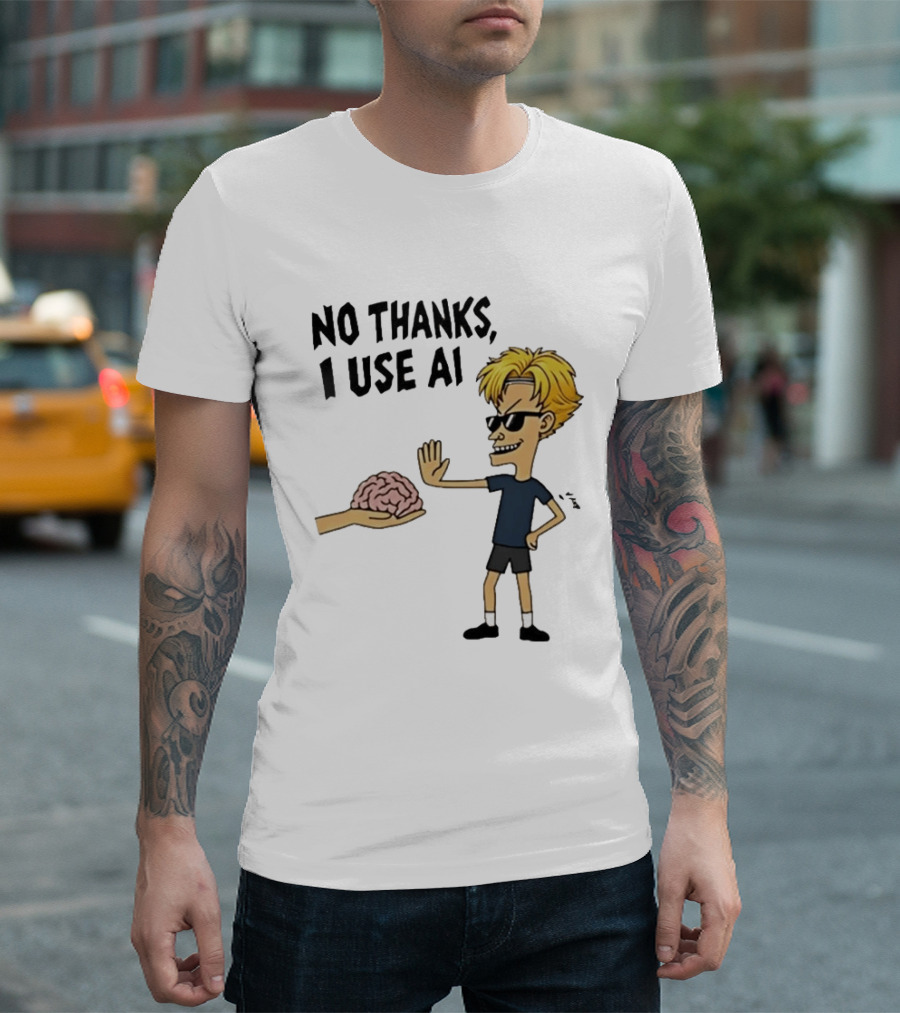 No Thanks I Use AI Cartoon Character Rejecting Brain T-Shirt