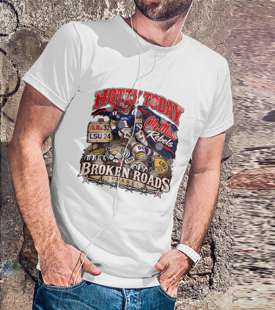 Ole Miss Rebels Victory Over LSU Hotty Today Broken Roads T-Shirt