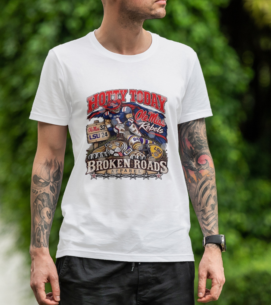 Ole Miss Rebels Victory Over LSU Hotty Today Broken Roads T-Shirt